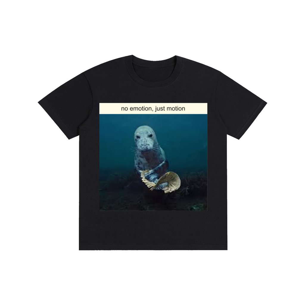 No Emotion, Just Motion Seal