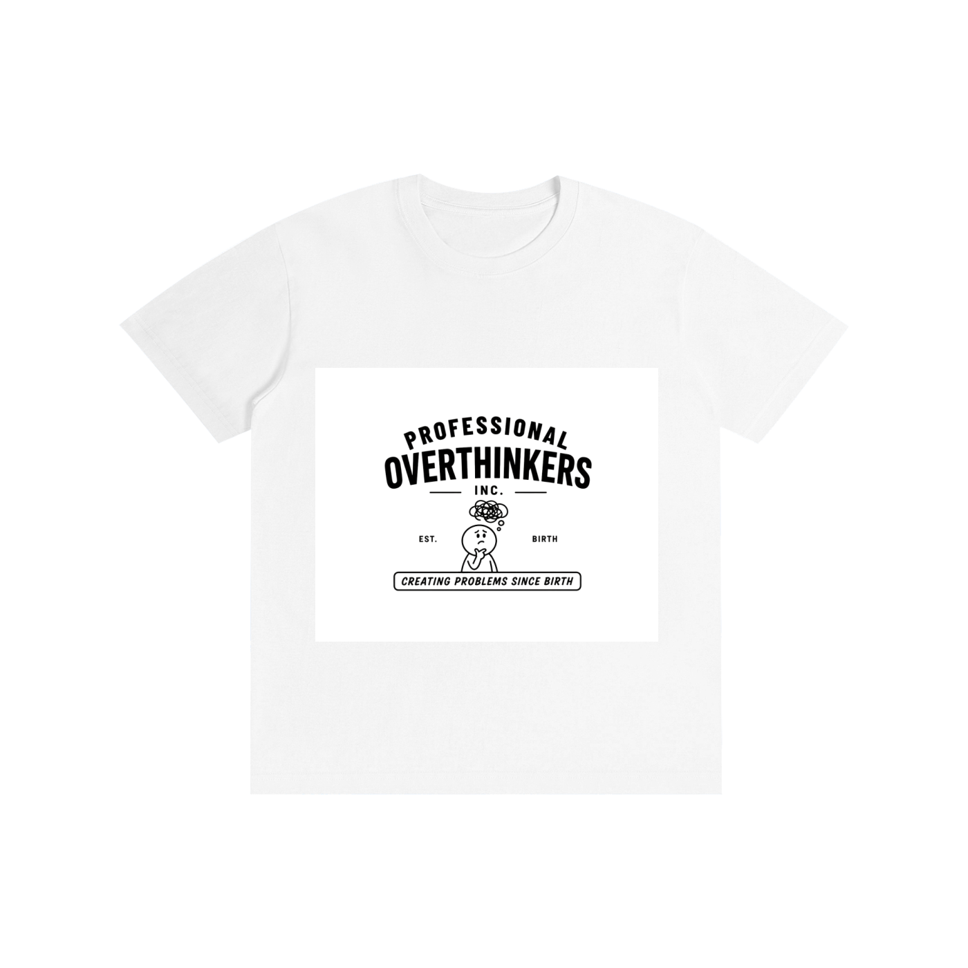Professional Overthinkers 1 T-Shirt